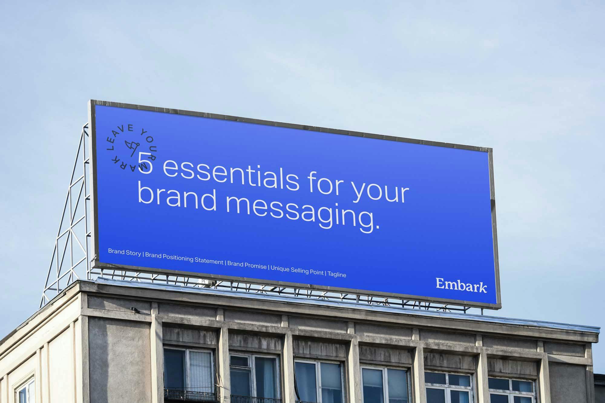Nail your brand messaging with these 5 essentials Insight